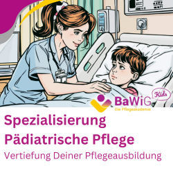 Spezialisierungslehrgang Pädiatrische Pflege - Vertiefung Deiner Pflegeausbildung